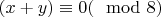 $(x + y) \equiv0(\mod 8)$