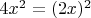 $4x^2=(2x)^2$