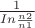 $\frac {1} {In \frac {n2} {n1}}$