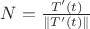 $N=\frac{T'(t)}{\|T'(t)\|}$