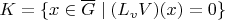 $K=\{x\in \overline G\mid (L_v V)(x)=0\}$