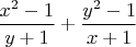 $\dfrac{x^2-1}{y+1}+\dfrac{y^2-1}{x+1}$