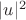 $|u|^2$