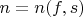 $n=n(f,s)$