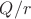 $Q/r$