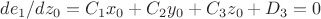 $de_1/dz_0 = C_1x_0+C_2y_0+C_3z_0+D_3=0$