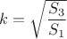$k=\sqrt{\dfrac{S_3}{S_1}}$