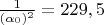 $\frac{1}{(\alpha_0)^2}=229,5$