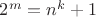 $2^m=n^k+1$ $2^m=n^k+1$