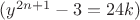 $(y^{2n+1}-3=24k)$ $(y^{2n+1}-3=24k)$