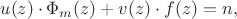 $$u(z)\cdot \Phi_m(z) + v(z)\cdot f(z) = n,$$