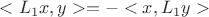 $<L_1x,y>=-<x,L_1y>$