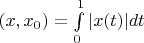 $\pho (x,x_0)=\int\limits_{0}^{1}|x(t)|dt$