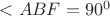 $<ABF=90^0