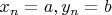 $x_n=a,y_n=b$