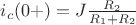 ${i}_{c}(0+)=J\frac{{R}_{2}}{{R}_{1}+{R}_{2}}$