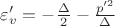 $\varepsilon_v'=-\frac{\Delta}{2}-\frac{p'^2}{\Delta}$ $\varepsilon_v'=-\frac{\Delta}{2}-\frac{p'^2}{\Delta}$