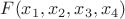 $F(x_1,x_2,x_3,x_4)$