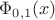 $\Phi_{0,1}(x)$