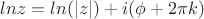 $ lnz=ln(|z|)+i(\phi+2\pi k )$