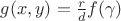 $g(x,y)=\frac rd f(\gamma)$