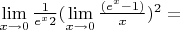 $\lim\limits_{x \to 0} \frac{1}{e^x2}(\lim\limits_{x \to 0} \frac{(e^x-1)}{x})^2=$