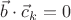 $\vec b\cdot\vec c_k =0$
