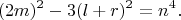 $$(2m)^2-3(l+r)^2=n^4.$$