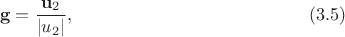 $$
{\bf g}=\frac{{\bf u}_2}{|u_2|}, \eqno(3.5)
$$