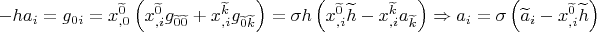 $- h a_i=g_{0i}=x_{,0}^{\widetilde 0} \left( x_{,i}^{\widetilde 0}g_{\widetilde 0 \widetilde 0}+x_{,i}^{\widetilde k}g_{\widetilde 0 \widetilde k} \right)=\sigma h \left(x_{,i}^{\widetilde 0} \widetilde 
h-x_{,i}^{\widetilde k}a_{\widetilde k} \right) \Rightarrow a_i=\sigma \left( \widetilde a_i -x_{,i}^{\widetilde 0} \widetilde h \right)$