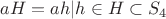 $ aH = { ah|h \in H } \subset S_4$