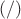 $(/)$