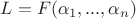 $L=F(\alpha_{1},...,\alpha_{n})$