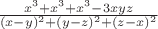 $\frac{x^3+x^3+x^3-3xyz}{(x-y)^2+(y-z)^2+(z-x)^2}$