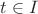 $t \in I$