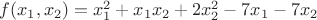 $f(x_1, x_2)=x_1^2+x_1x_2+2x_2^2-7x_1-7x_2$