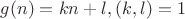 $g(n)=kn+l,(k,l)=1$