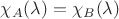 $\chi_A(\lambda)=\chi_B(\lambda)$
