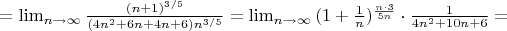 $=\lim_{n \to \infty}{\frac{(n+1)^{3/5}}{(4n^2+6n+4n+6)n^{3/5}}}=\lim_{n \to \infty}{(1+\frac1n)^{\frac{n\cdot 3}{5n}}\cdot \frac{1}{4n^2+10n+6}}=$