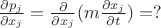 $ \frac{\partial p_j}{\partial x_j} = \frac{\partial}{\partial x_j}(m \frac{\partial x_j}{\partial t}) = ?$ $ \frac{\partial p_j}{\partial x_j} = \frac{\partial}{\partial x_j}(m \frac{\partial x_j}{\partial t}) = ?$