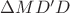 $\Delta MD'D$
