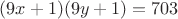 $(9x+1)(9y+1)=703$
