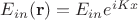 $E_{in}({\bf{r}})=E_{in}e^{iKx}$