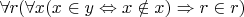 $\forall r(\forall x(x\in y\Leftrightarrow x\notin x)\Rightarrow r\in r)$