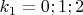 $k_1=0;1;2$