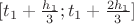 $[t_1+\frac {h_1}3;t_1+\frac{2h_1}3]$