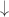 $\downarrow $