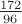 $ \frac {172} {96}$