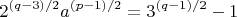 $$2^{(q-3)/2}a^{(p-1)/2} = 3^{(q-1)/2} - 1$$