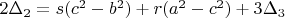 $2\Delta_{2}=s(c^2-b^2)+r(a^2-c^2)+3\Delta_{3}$